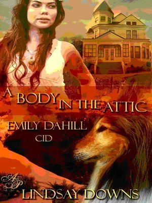 cover image of A Body in the Attic